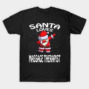 Santa Loves Massage Therapist Christmas T-Shirt